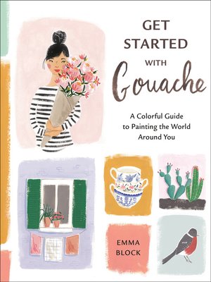 cover image of Get Started with Gouache